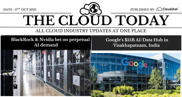 The Cloud Today | Weekly CloudOps & FinOps Insights – October 17 2025