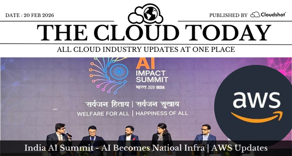 India AI Summit, FinOps Expands Beyond Cloud, and AWS Open Models. The Cloud Today (Feb 20 2026)
